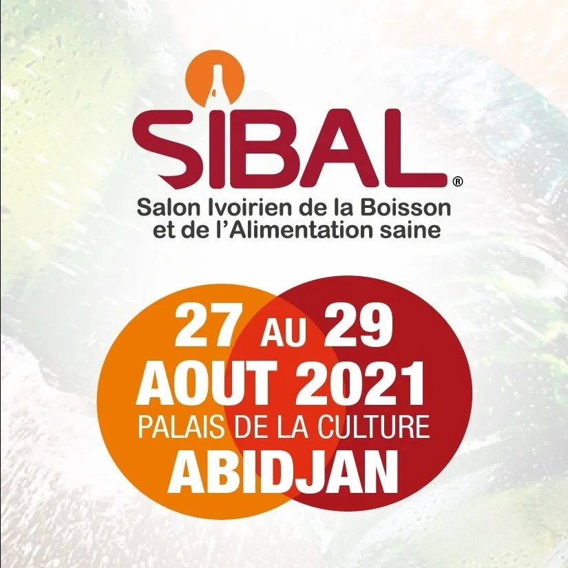 Salon Ivoirien de la Boisson et d'Alimentation Saine: La 1ère édition prévue les 27, 28 et 29 août 2021 au Palais de la Culture de Treichville. Salon Ivoirien